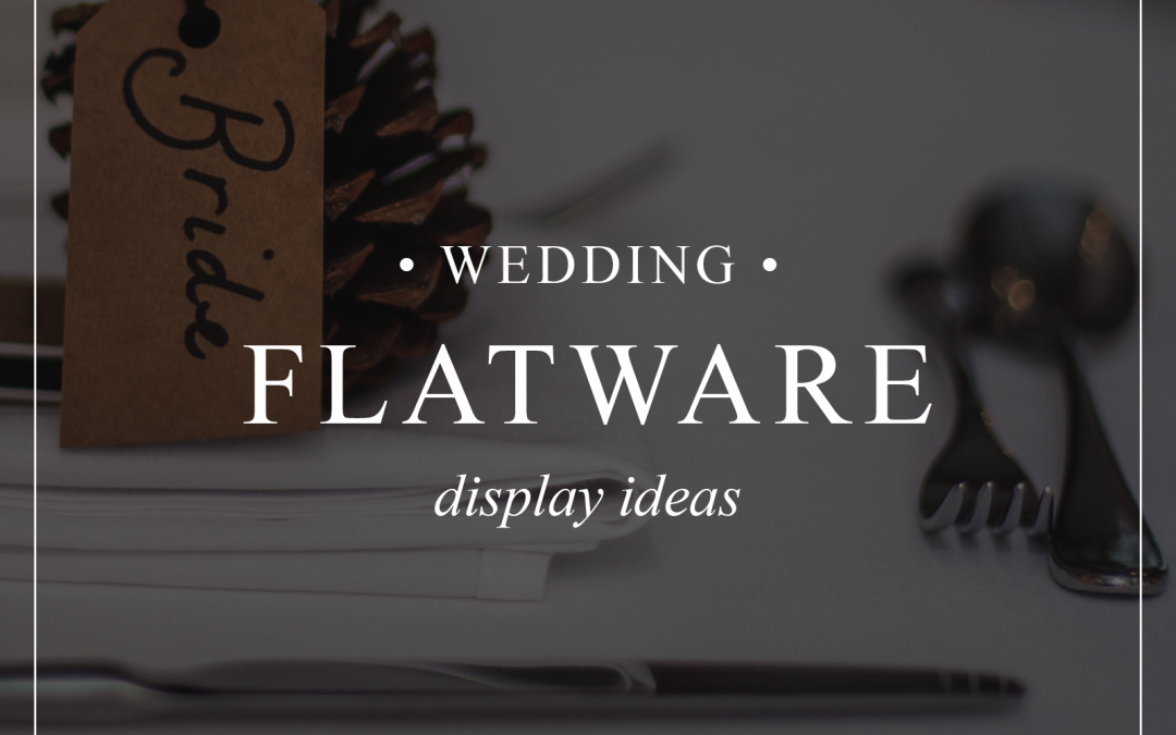 Flatware Display Ideas from the top Dallas Wedding Caterer